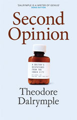 Second Opinion - Theodore Dalrymple